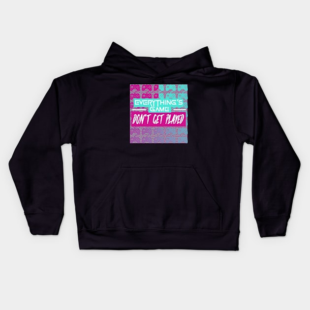 Everything's Game Kids Hoodie by GLStyleDesigns